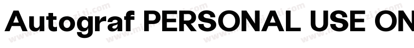 Autograf PERSONAL USE ONLY Regular字体转换